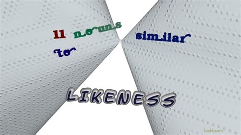 likeliness synonym|in similar likeness.
